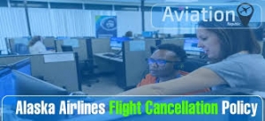 The Alaska Airlines Cancellation Policy: Your Complete Guide